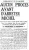 AUCUN PROCÈS AVANT D'ARRÊTER MICHEL